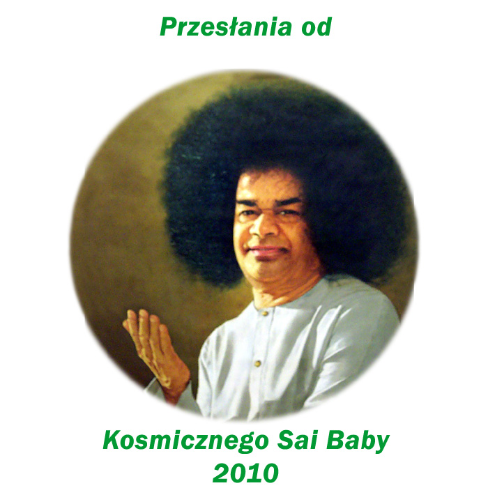 2010 Messages from Cosmic Sai Baba